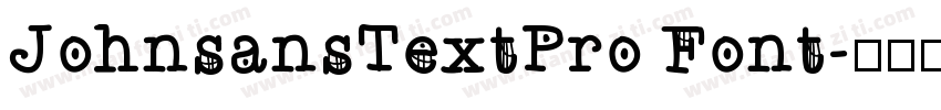 JohnsansTextPro Font字体转换
